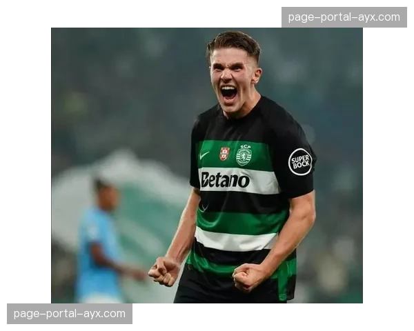 哲凯赖什重返里斯本对阵旧主，阿尔瓦拉德球场座无虚席